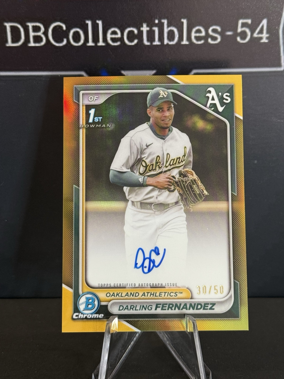 2024 Bowman Chrome Darling Fernandez 1st True Gold Auto 30/50 Athletics