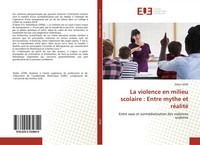 Didier LéOn | La Violence En Milieu Scolaire : Entre Mythe Et RéAlité | Buch