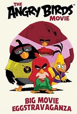 ANGRY BIRDS: BIG MOVIE EGGSTRAVAGANZA By Paul Tobin & Jeff Parker - Hardcover