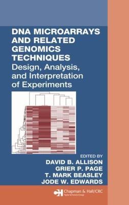 DNA Microarrays and Related Genomics Techniques: Design, Analysis, and Interpre
