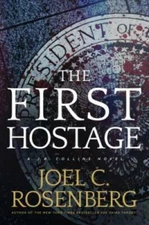 The First Hostage: A J. B. Collins Novel - Hardcover - GOOD