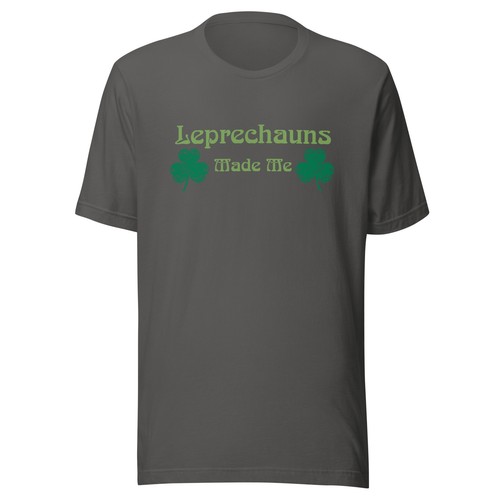 Leprechauns Made me Unisex t-shirt - Picture 8 of 14