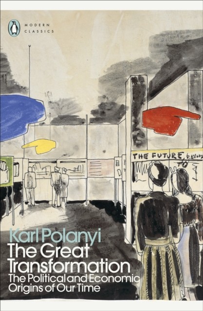 The Great Transformation by Karl Polanyi (Paperback Book)