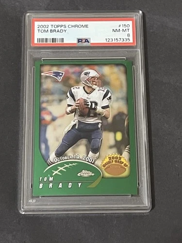 2002 Topps Chrome Tom Brady #150 PSA 8 New England Patriots