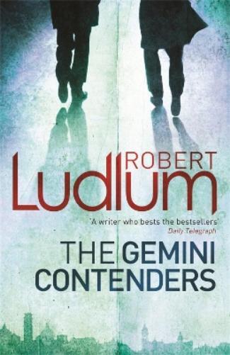 Robert Ludlum The Gemini Contenders (Tascabile)