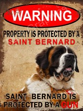 Metal sign Warning Property is Protected by a Saint Bernard 9x12 inch Sign