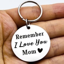 Mom Keychain Gift - Remember I Love You - Mother's Day Birthday Jewelry