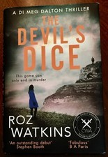'THE DEVIL'S DICE' : Roz WATKINS : 1st. Edition : 2018 : A Di Meg Dalton Thriler