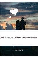 Guide Des Rencontres Et Des Relations De Lucien Sina Taschenbuch FranzöSisch