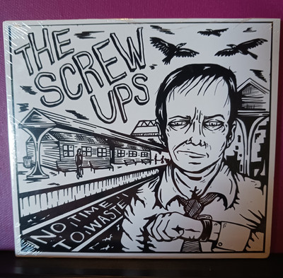 The Screw-Ups No Time to Waste SEALED CD Ska Reggae Punk; Stubborn Records 2016 
