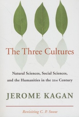 The Three Cultures: Natural Sciences, Social Sciences, And The Humanities In The