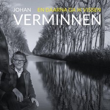 Johan Verminnen En Daarna Ga Ik Vissen (CD)