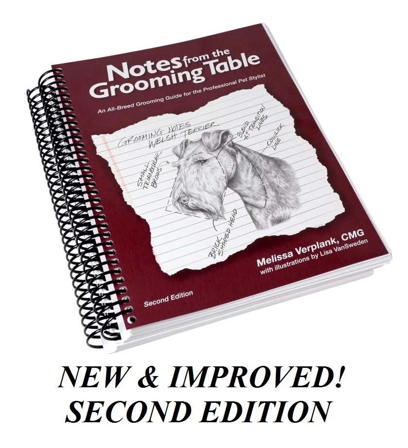 NEW&IMPROVED Notes From The Grooming Table (SECOND EDITION) PRO DOG Groomer Book