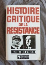 Dominique VENNER, "Histoire Critique de la Résistance", Pygmalion, 1996 / ENVOI