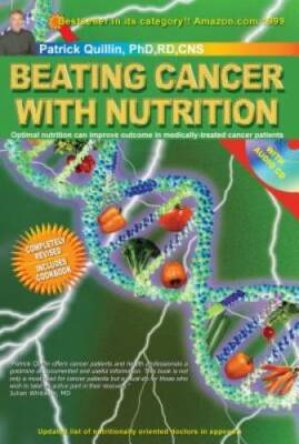 Beating Cancer With Nutrition - Revised - Paperback By Quillin,Patrick - GOOD