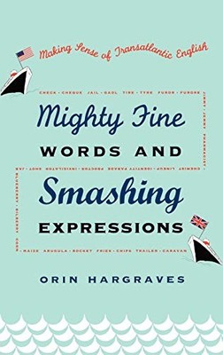 Mighty Fine Words and Smashing Expressions: Making Sense of Tran