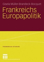 Frankreichs Europapolitik Gisela MüLler-Brandeck-Bocquet