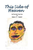 Robert E. Mandel | This Side Of Heaven | Taschenbuch | Englisch (2001)