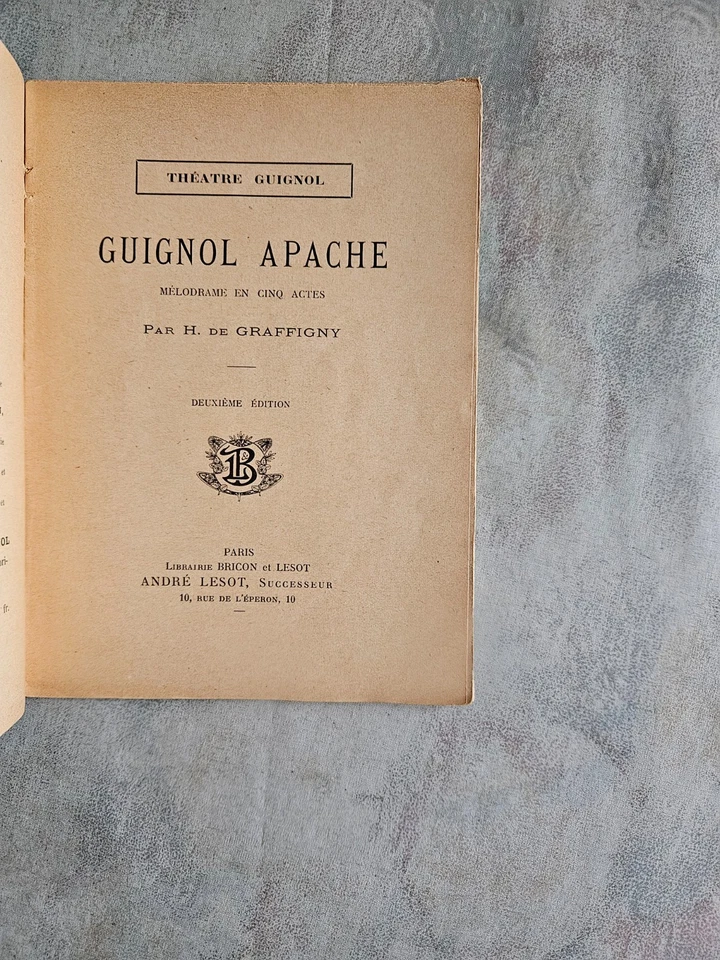 Henry de Graffigny Louis-Ferdinand Céline Guignol apache Mélodrame en 5 actes - Photo 4/4