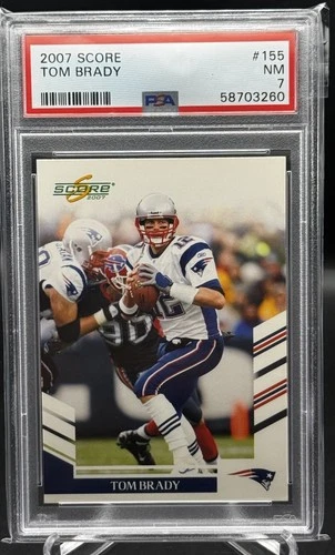 2007 Score Tom Brady #155 PSA 7 Near Mint New England Patriots