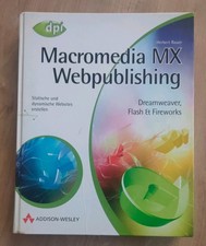 Macromedia MX Webpublishing: Dreamweaver, Flash & Fireworks mit der CD 