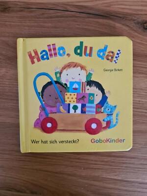 GoBo Kinder - Hallo, du da! Wer hat sich versteckt? (2011, Gebunden, Kinderbuch)
