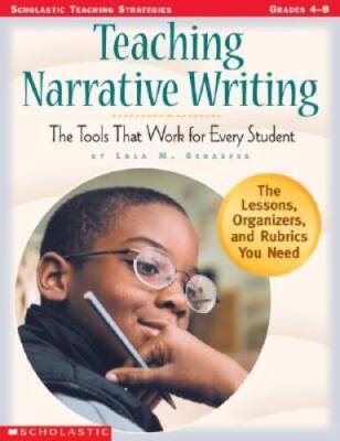 Teaching Narrative Writing: The Tools That Work for Every Student - GOOD