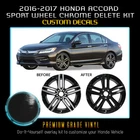 Fit 16-17 Honda Accord Sport Wheel Chrome Delete Blackout Kit - Gloss Black