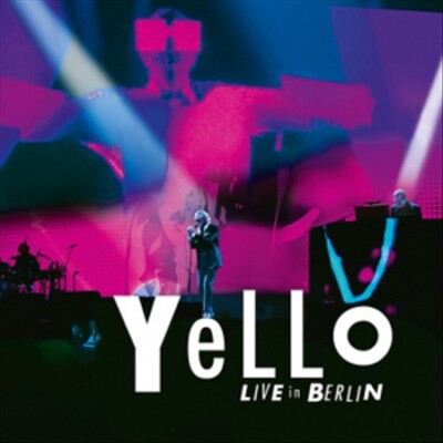 YELLO - LIVE IN BERLIN NEW CD