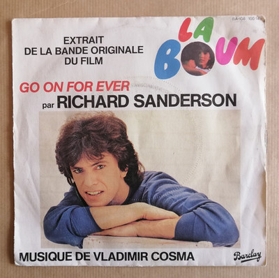 RICHARD SANDERSON: Go on for ever 7'' 45T B.O Film LA BOUM Sophie Marceau 1980