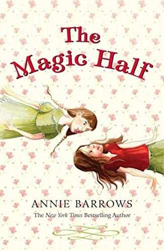 The Magic Half - Paperback, by Barrows Annie - Acceptable n