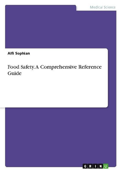 Food Safety. A Comprehensive Reference Guide Alfi Sophian-image
