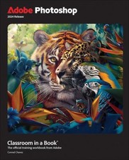 Adobe Photoshop Classroom in a Book 2024 Release Paperback Conrad