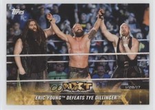 2018 Topps WWE NXT Matches and Moments Eric Young Defeats Tye Dillinger #26 0s5