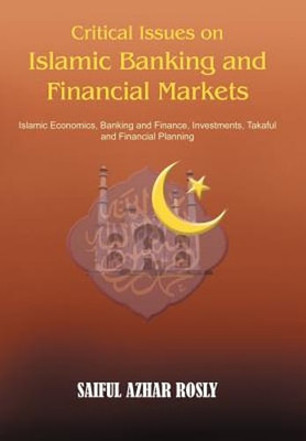 Critical Issues on Islamic Banking and Financial Markets: Islamic Economics,