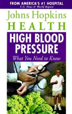 #ad High Blood Pressure: What You Need to Know Johns Hopkins Health VERY GOOD $4.08