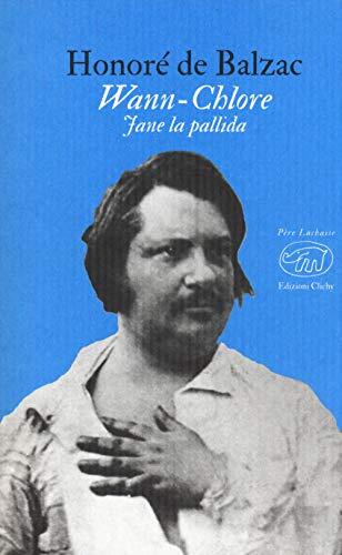 9788867996070 Wann-Chlore. Jane la pallida - Honoré de Balzac