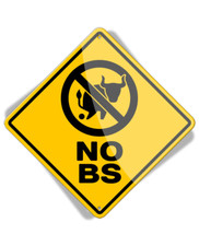 Caution NO BS - Aluminum Sign - 12" x 12" - Made in the USA