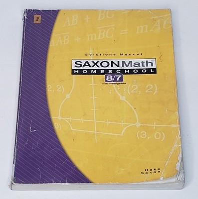 Saxon Math Homeschool 8/7 Solutions Manual **See Desc**