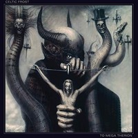 Celtic Frost - To Mega Therion - Cd - F99Z