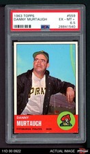 1963 Topps #559 Danny Murtaugh Pirates PSA 6.5 - EX/MT+