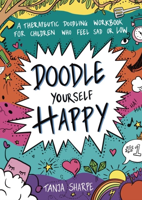 Doodle Yourself Happy by Tanja Sharpe (Paperback Book)
