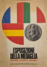 Esposizione della medaglia francese italiana spagnola Roma Palazzo Braschi  1967
