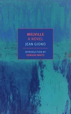 Melville: A Novel [New York Review Books Classics]