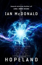 Hopeland Hardcover Ian McDonald Hopeland Hardcover Ian McDonald