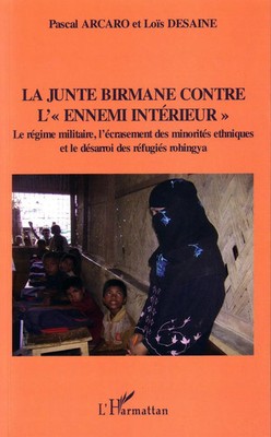 Loïs Desaine (u. a.) | La junte birmane contre l'ennemi intérieur | Taschenbuch