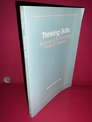Thinking Skills: Managing and Preventing Personal Problems
