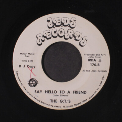 G.T.'S: don't blame me / say hello to a friend Jed's Record's 7
