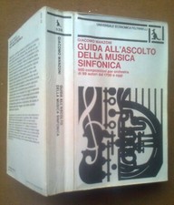 Giacomo Manzoni, GUIDA ALL'ASCOLTO DELLA MUSICA SINFONICA, Feltrinelli UE539 11a
