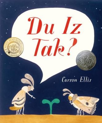 Du Iz Tak? Picture Book Carson Ellis